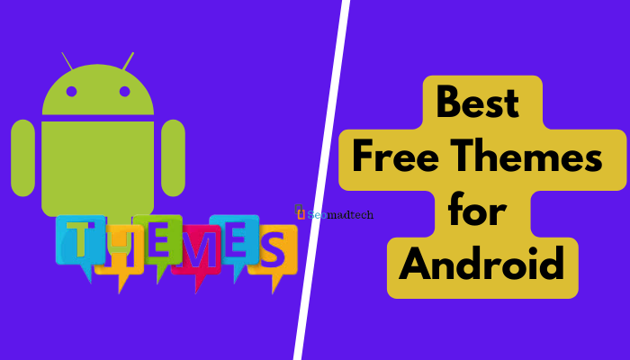 Best Free Themes for Android